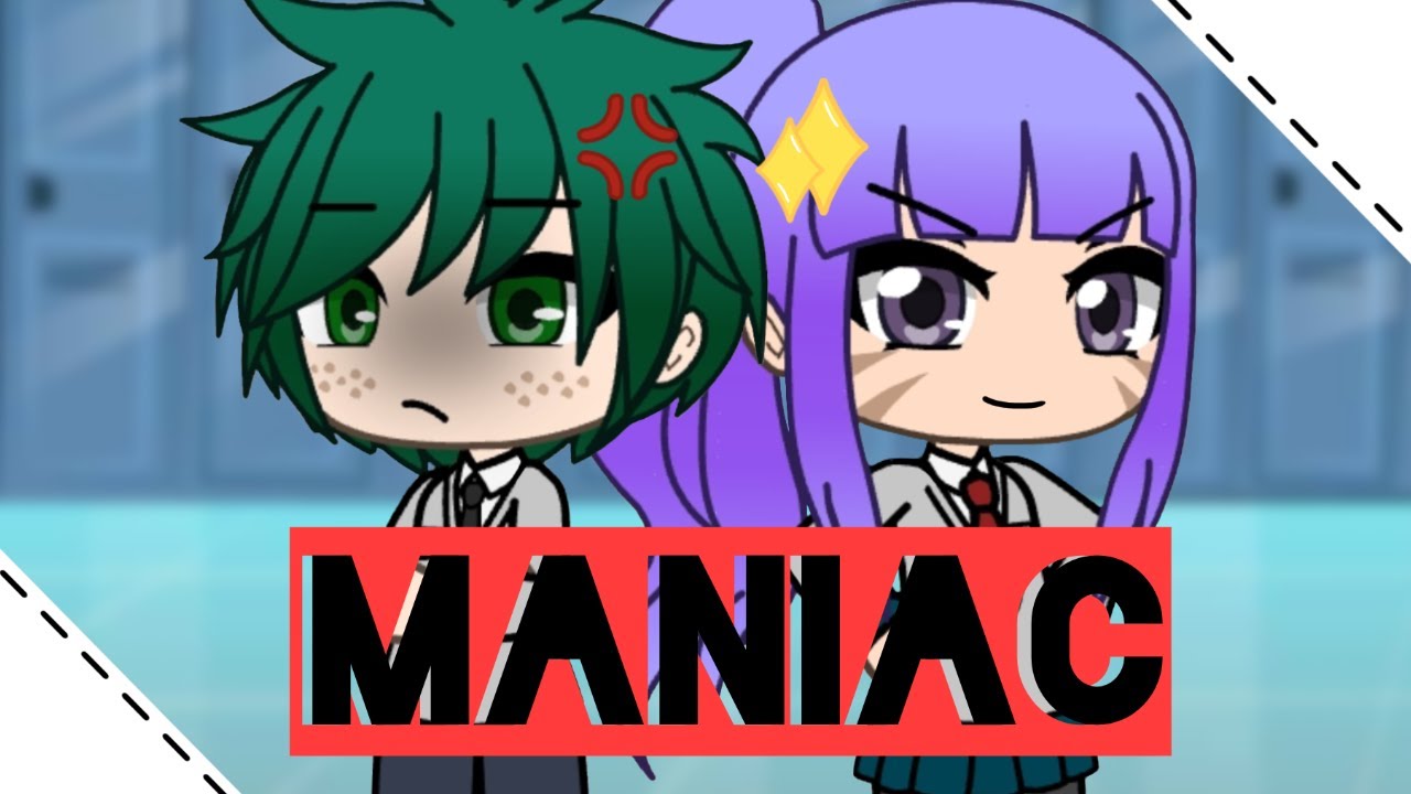 Maniac || BNHA/MHA || GLMV || • suki-chan •