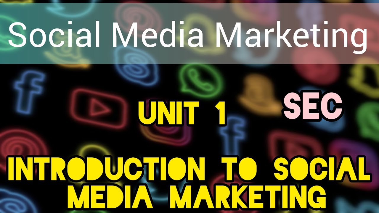 Social Media Marketing / SEC | Unit 1 | Sem 3/4 | DU