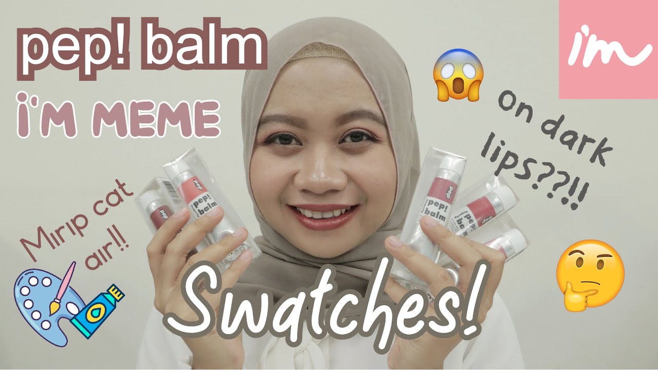 PEP!Balm I'm MEME SWATCHES on DARK LIPS!! #PEP!Balm