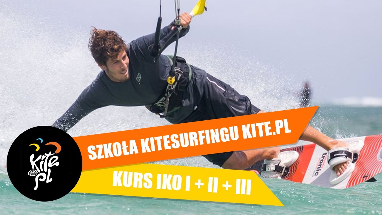 Kurs IKO I, II i III / Szkoła kitesurfingu KITE.PL