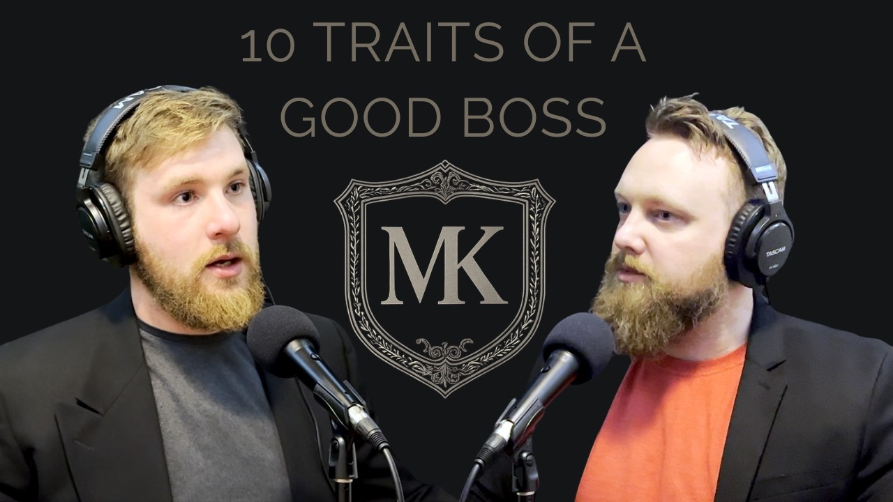 10 Traits of a Truly Great Boss That Most Leaders Miss | The Modern Kingsman