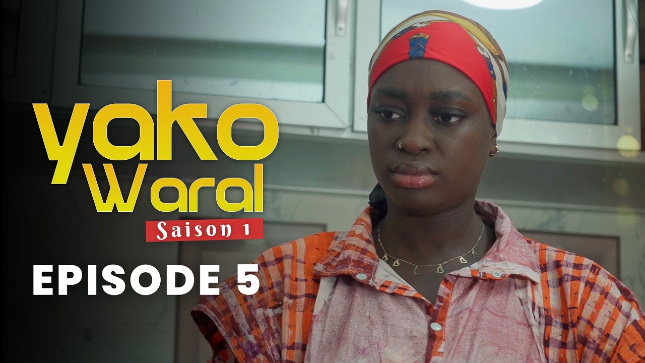 Série - YAKO WARAL - Episode 5 - Saison 1