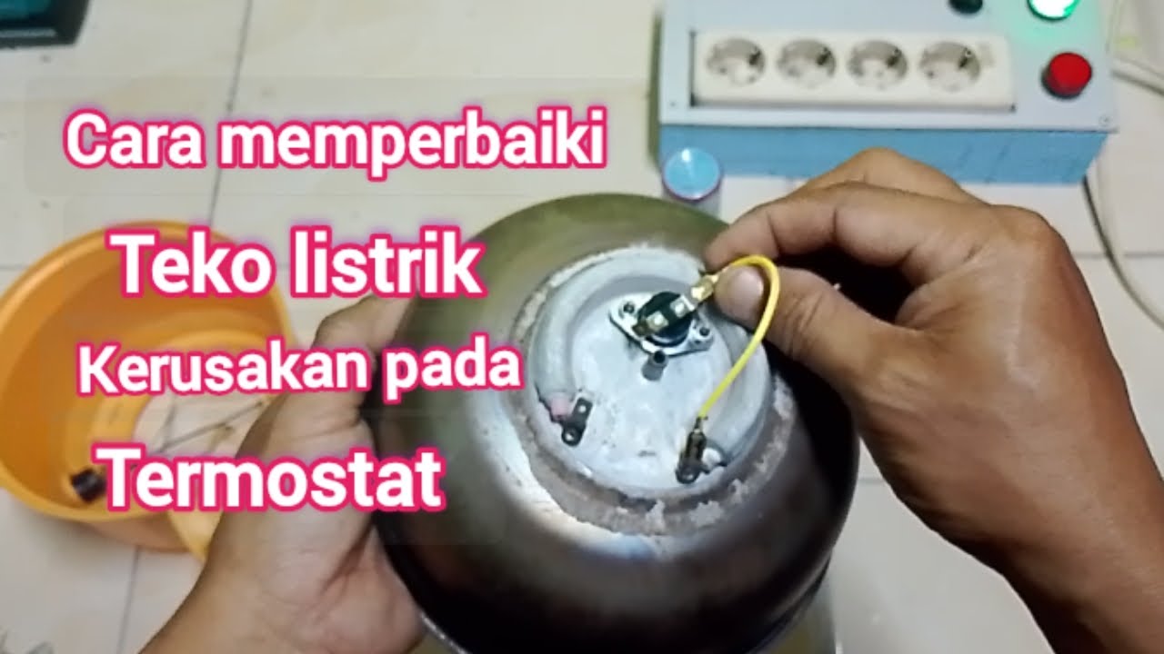 Cara memperbaiki teko listrik. !! Cepat, mudah dan praktis 