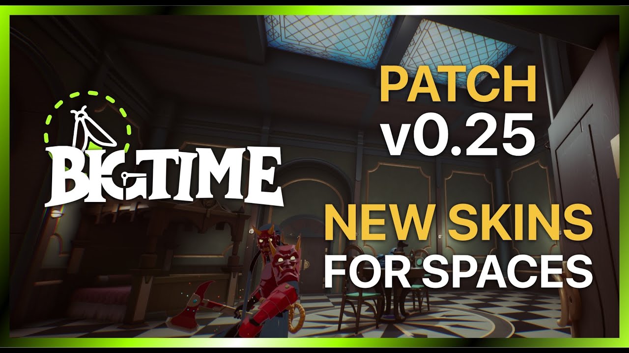Big Time Patch v0.25: New Skins of All SPACE Rarities (Small & Medium)