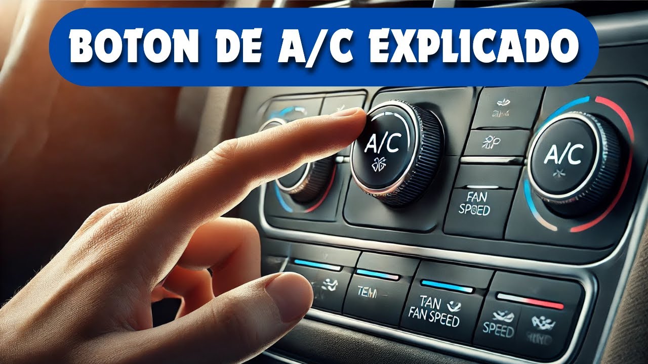 ¿Qué es el BOTON de A/C y cómo funciona? | BOTON DE A/C de CONTACTO MANTENIDO