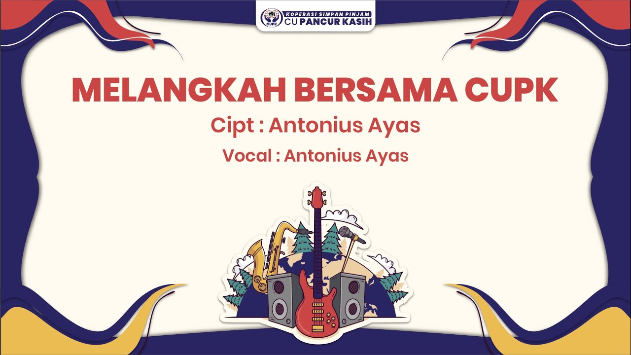 Melangkah Bersama CUPK - Antonius Ayas