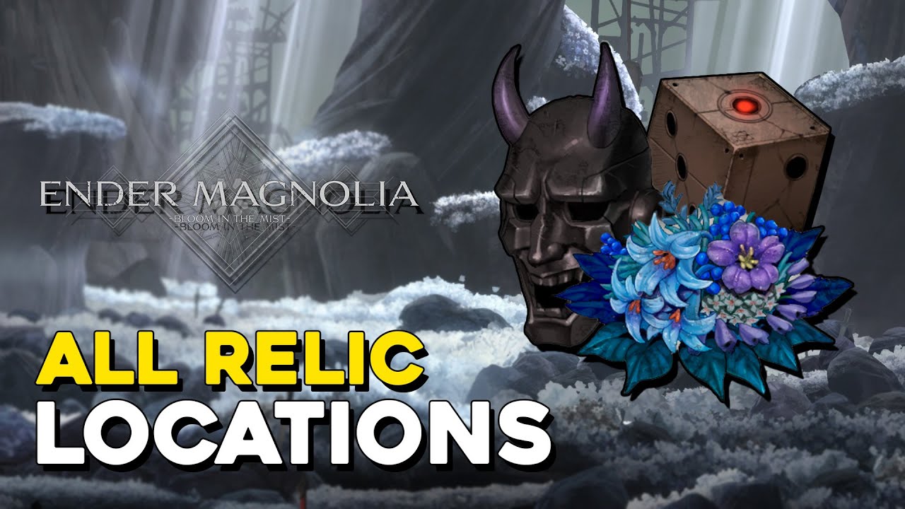 Ender Magnolia All Relic Locations (Relisher Of Relics Trophy Guide)