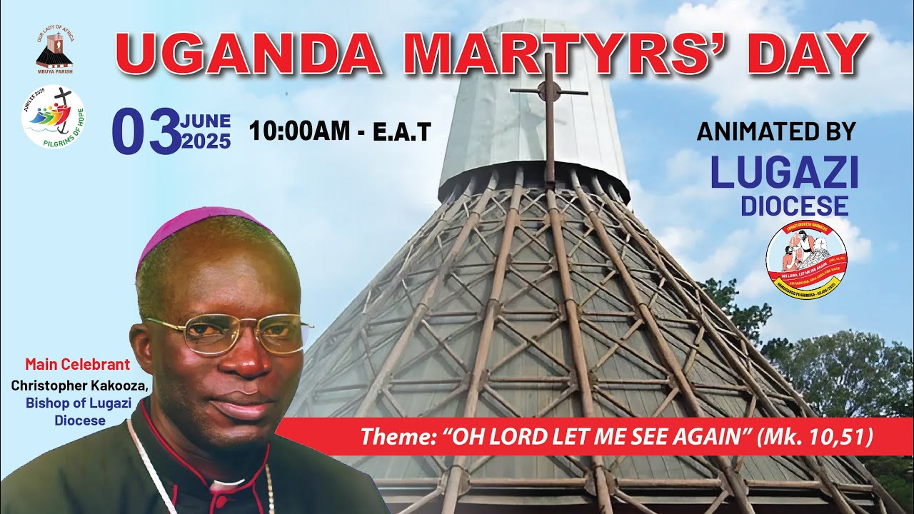 UGANDA MARTYRS' DAY CELEBRATIONS 2025  || Live Coverage,  03rd June, 2025