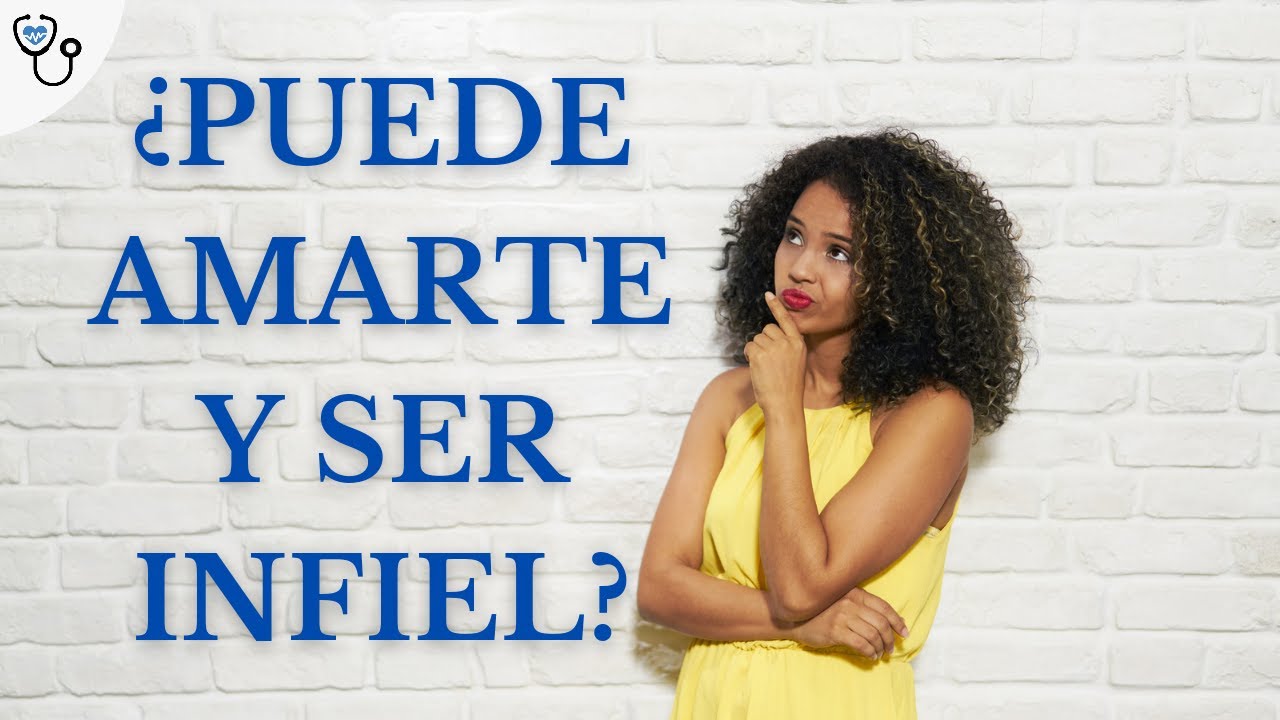 Puede amarte y ser infiel?