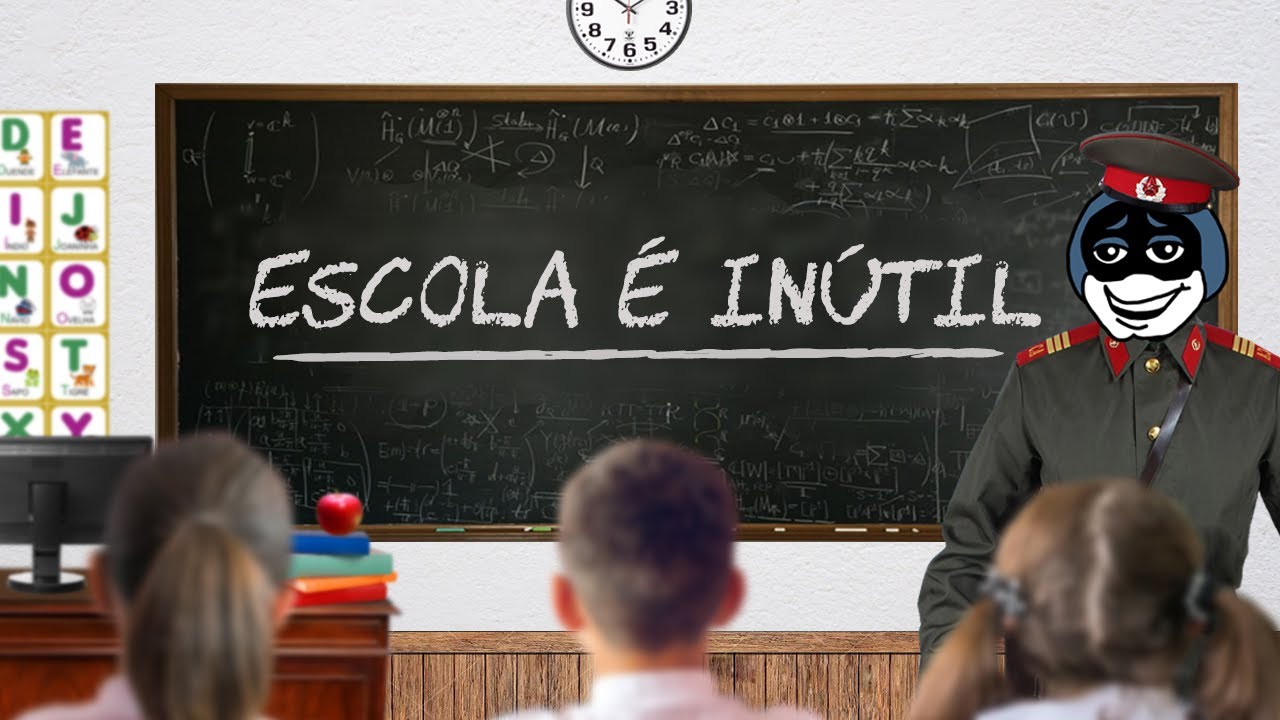 PORQUE A ESCOLA É INÚTIL?