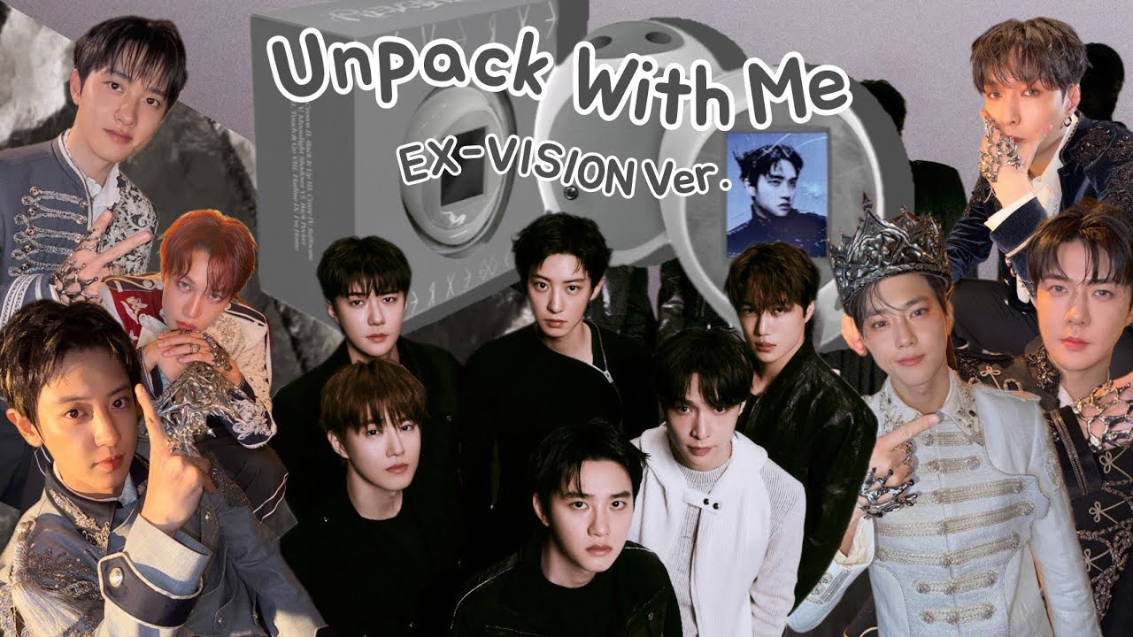 EP.4 Unpack [With Me] -  EXO 엑소 REVERXE EX-VISION @elyexo1485
