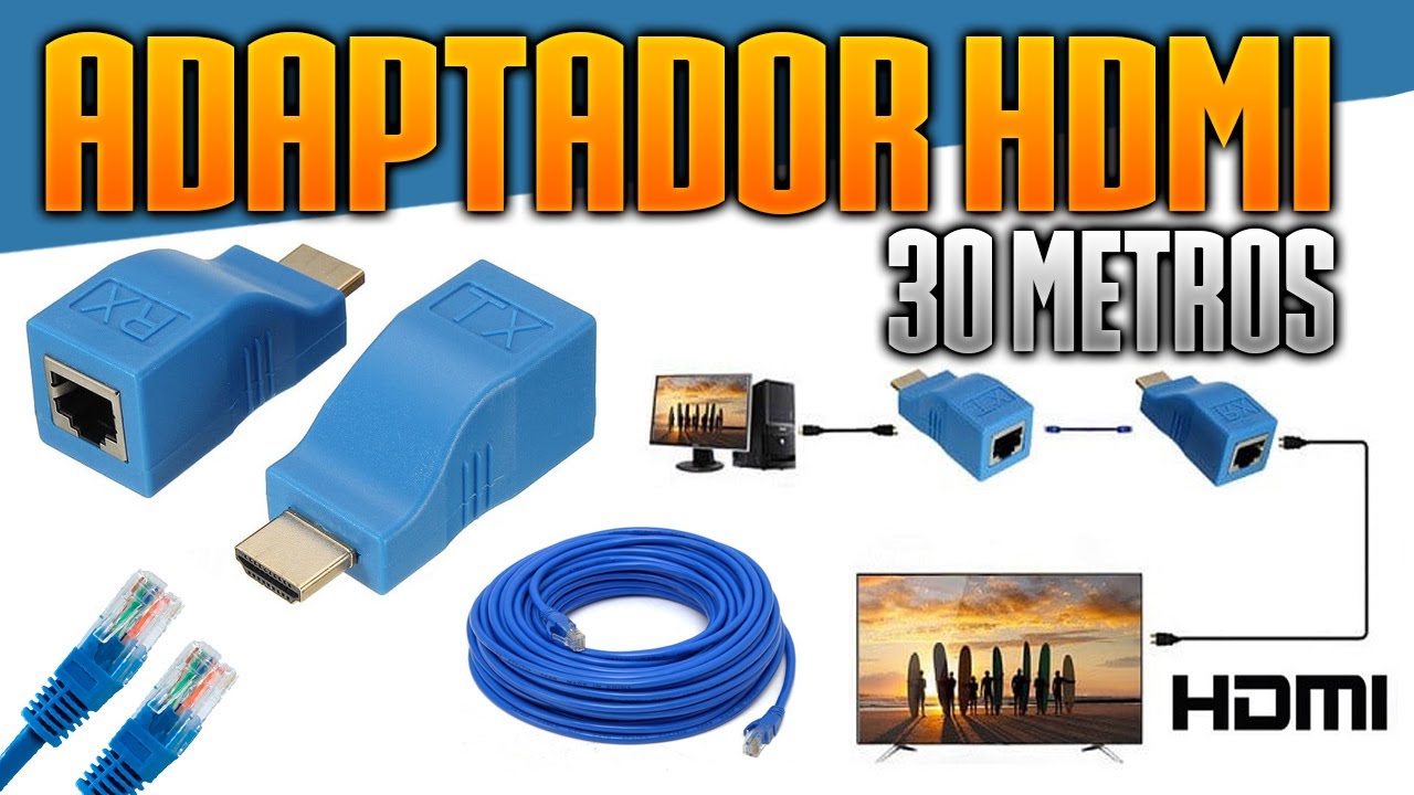 EXTENSOR HDMI 30 METROS FUNCIONA MESMO? (ADAPTADOR HDMI PARA RJ45)