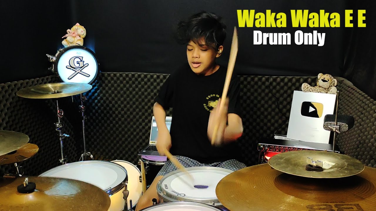 (Drum Only) Waka Waka E E