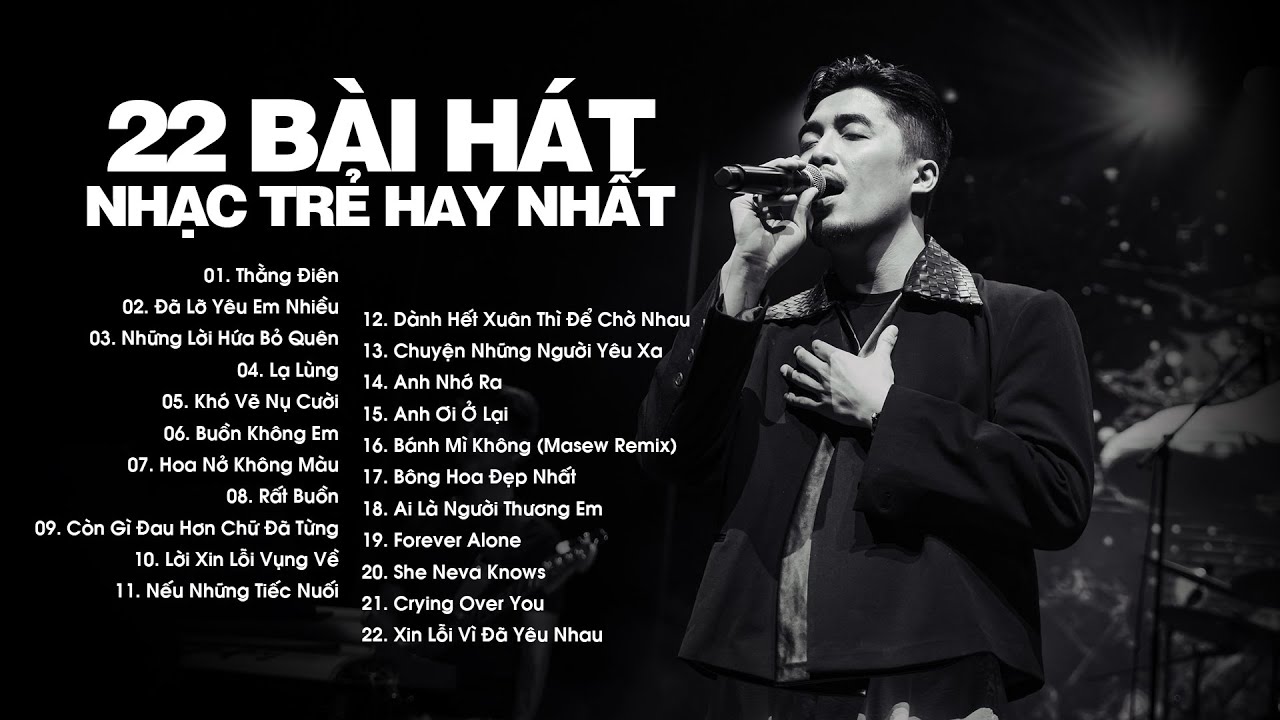 JustaTee, Vũ., Đạt G, Quân A.P, Hoài Lâm - TOP 22 Bài Hát Hits [BẢN GỐC] Từng Gây Nghiện Cực Chill