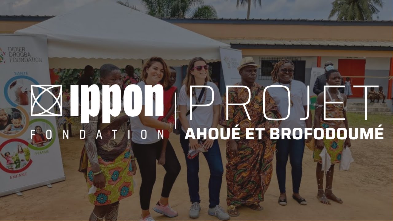 Projet à Ahoué et Brofodoumé en Septembre 2021 avec la Fondation Didier Drogba