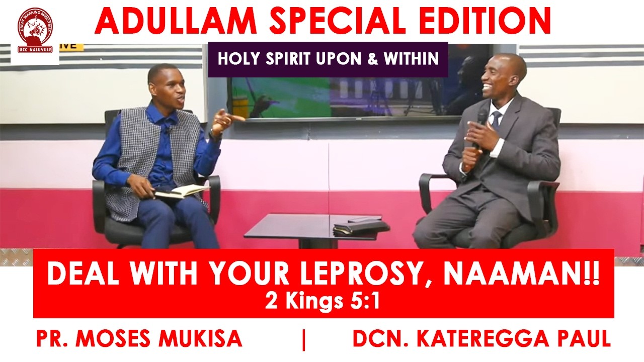 ADULLAM SPECIAL | DEAL WITH YOUR LEPROSY - PR. MOSES MUKISA & DCN. KATEREGGA PAUL 29.01.2026