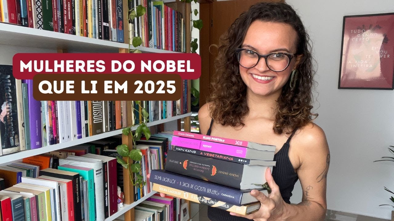 tudo que li das mulheres vencedoras do Nobel de Literatura em 2025