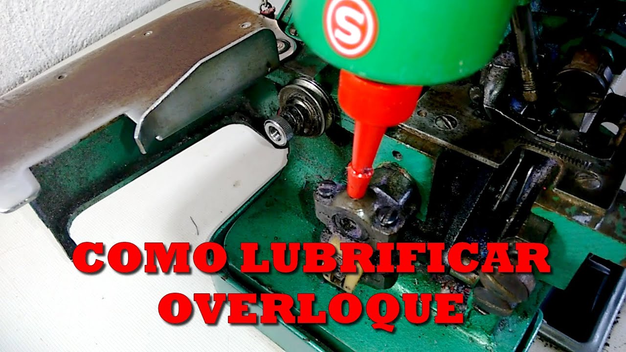 Como Lubrificar Máquina Overloque Semi Industrial
