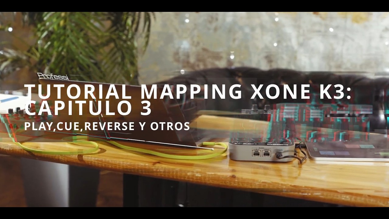 03Tutorial mapping XoneK3: Play, Cue, Hotcues, Cambio efecto filtro