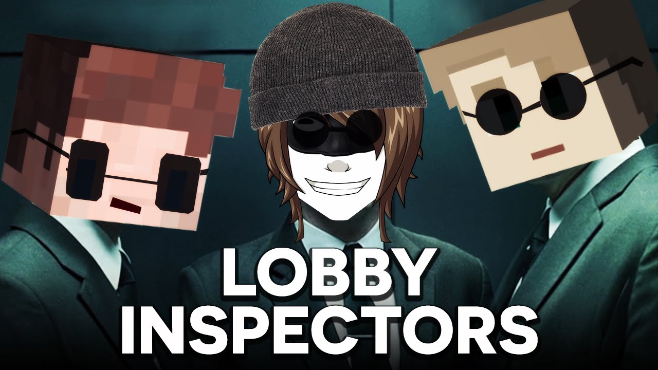 DIE LOBBY INSPECTORS!