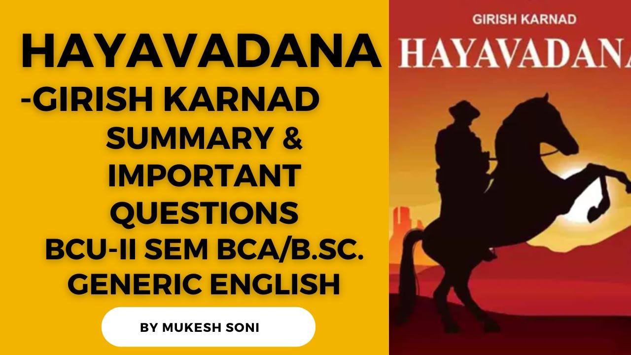 HAYAVADANA-An Excerpt - Girish Karnad:BCU:2nd Sem. BCA/B.Sc. Generic English