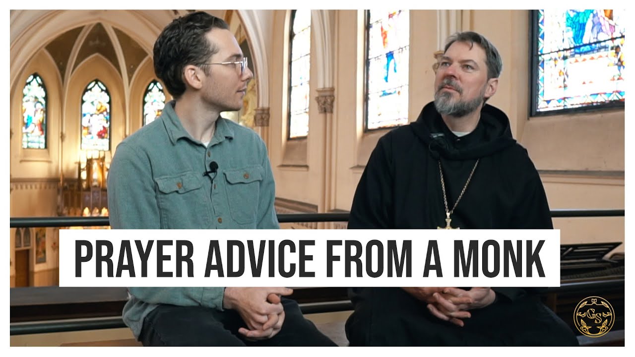 Top Prayer Tips from a Catholic Monk