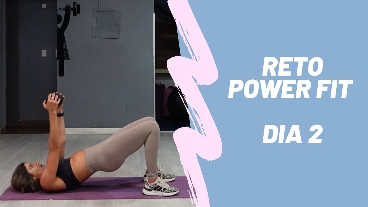 RETO POWER FIT - DIA 2