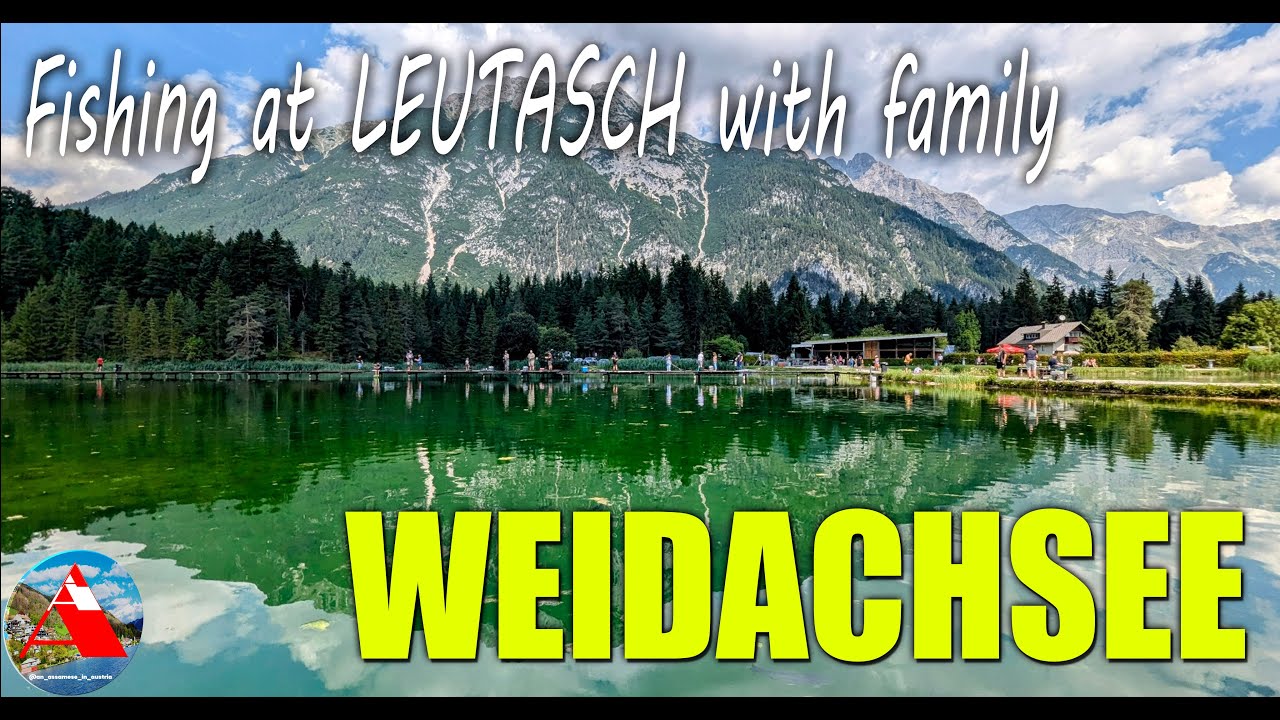 Family Fishing Adventure at Fisheries Leutasch | Unforgettable Day at Weidachsee