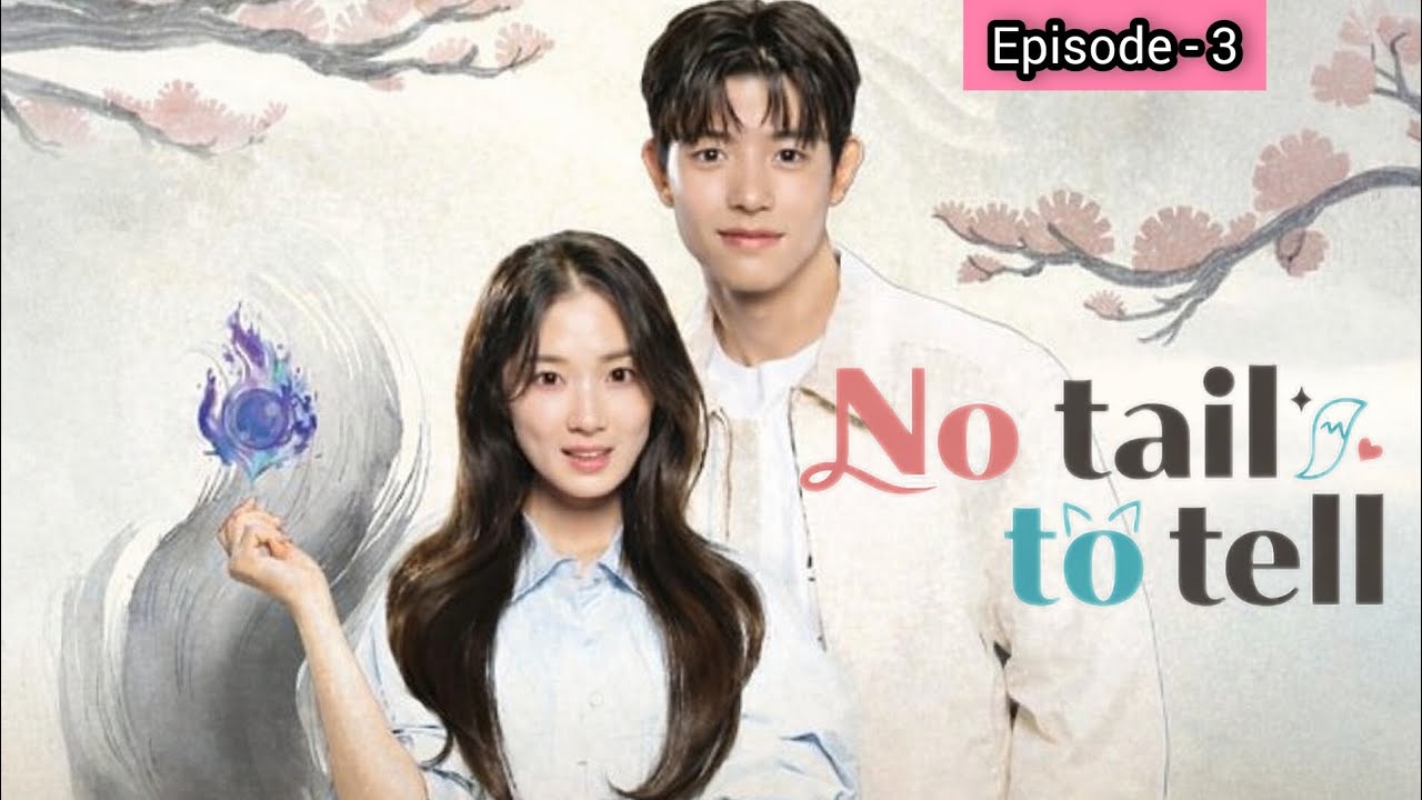 NO tail to tell Ep - 3 in hindi dubbed kdrama #notailtotell #kdrama2026 #explained