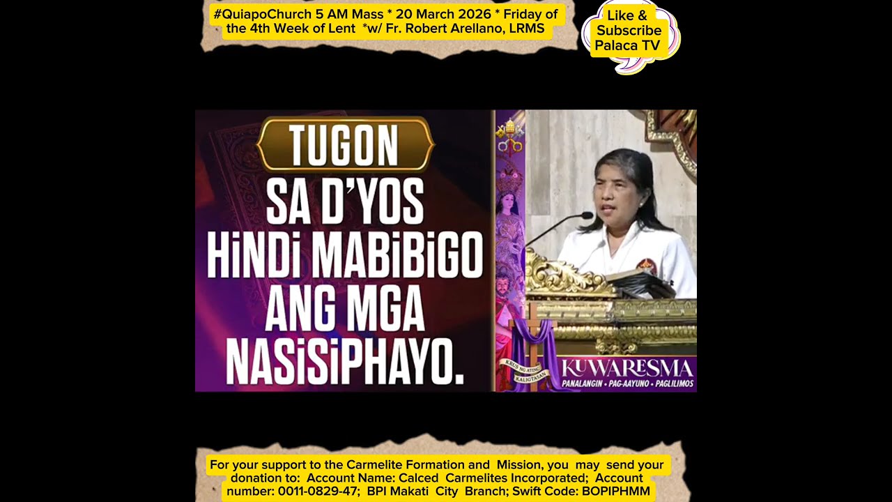 #QuiapoChurch 5 AM Mass * 20 March 2026 * Friday of 4th Wk of Lent  *w/ Fr. R. Arellano, LRMS 