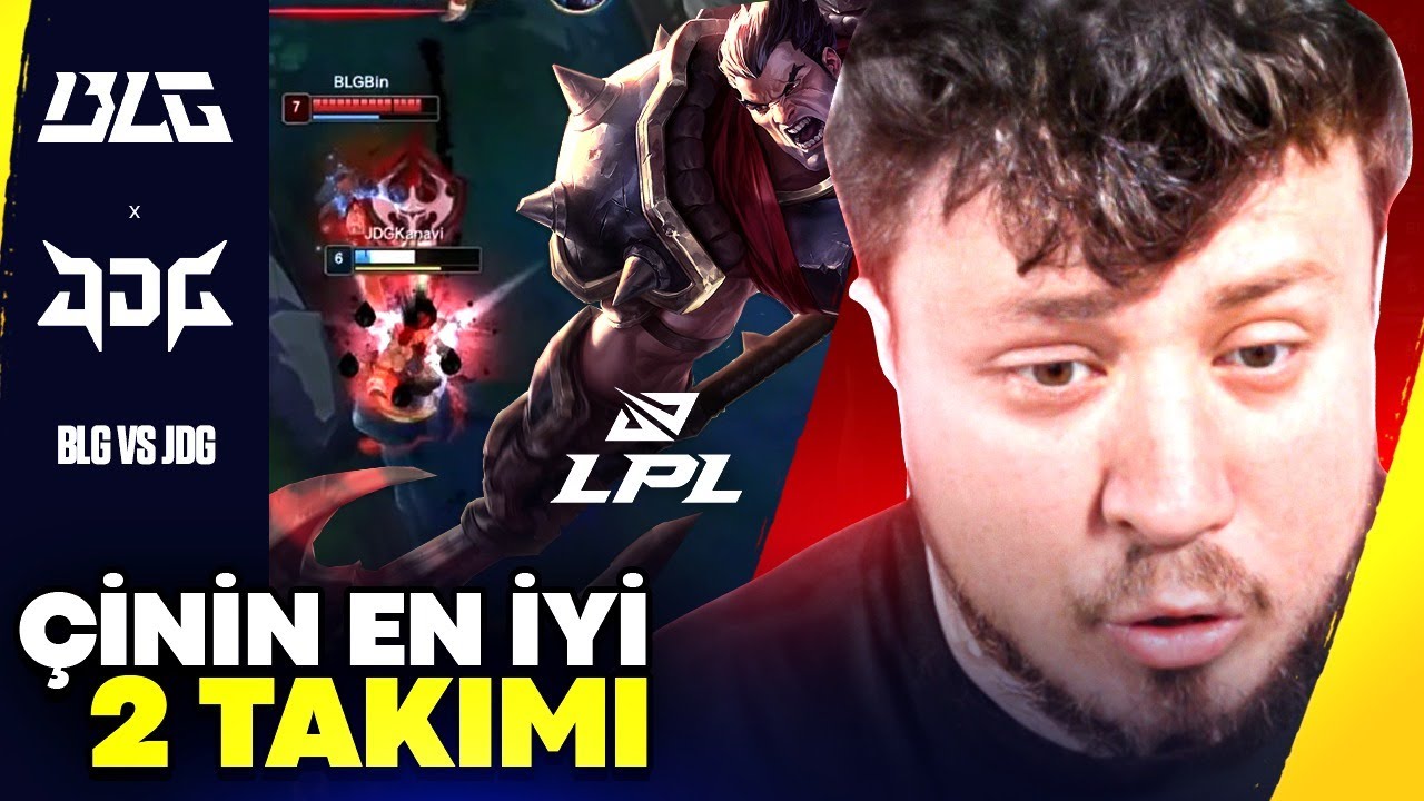 Çin'in en iyi 2 takımı karşı karşıya | JDG vs BLG LPL analiz