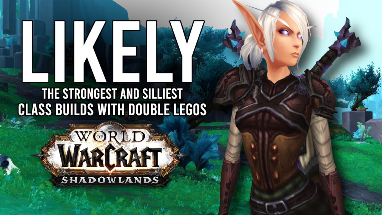 These Are The Silliest And Potentially Strong Double Lego Classes In 9.2! - WoW: Shadowlands 9.1.5