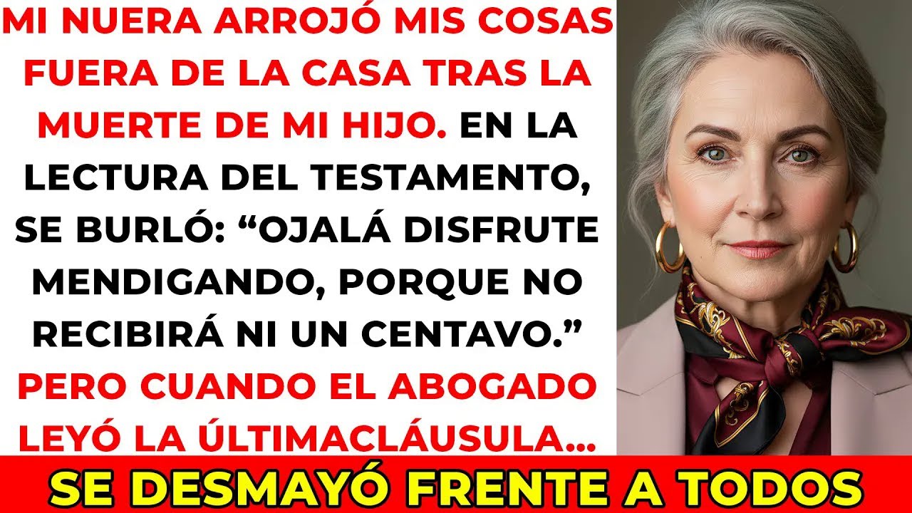 Mi nuera arrojó mis cosas a la calle tras la muerte de mi hijo, pero en el testamento…