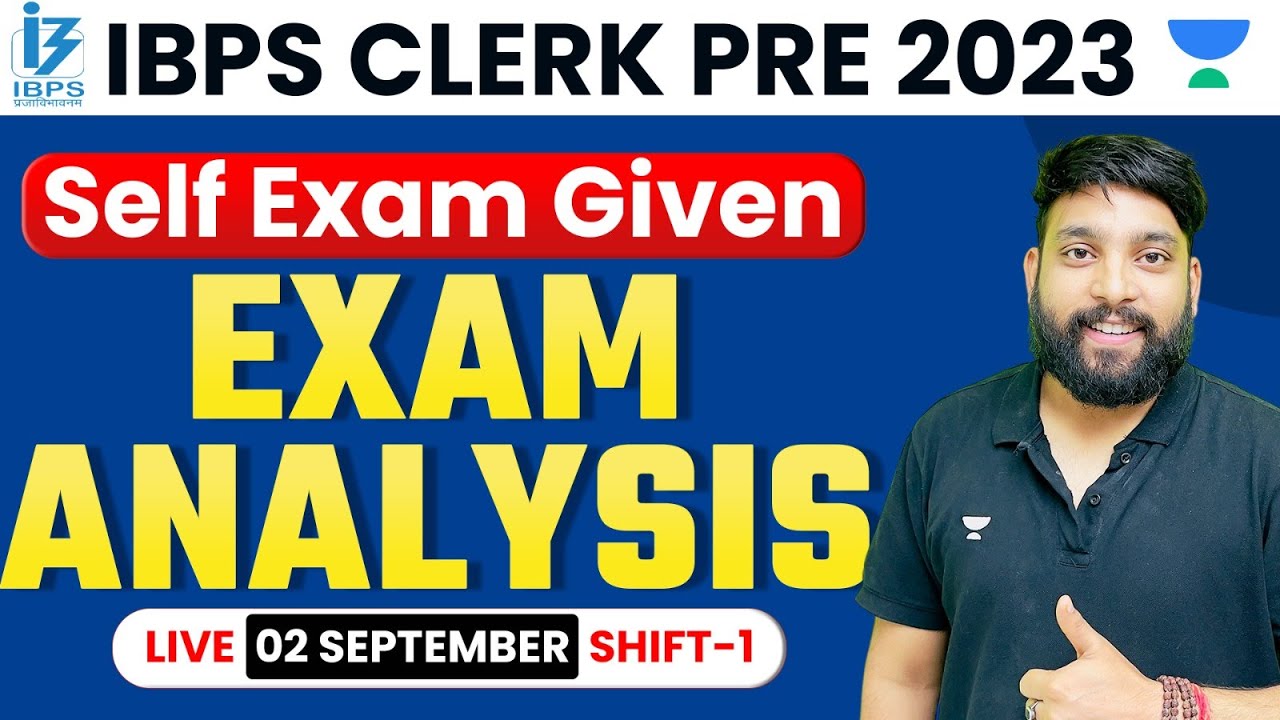 IBPS CLERK PRE 2023 | Self Exam Given | EXAM ANALYSIS | LIVE 02 SEPTEMBER SHIFT-1 |  Arun Sir