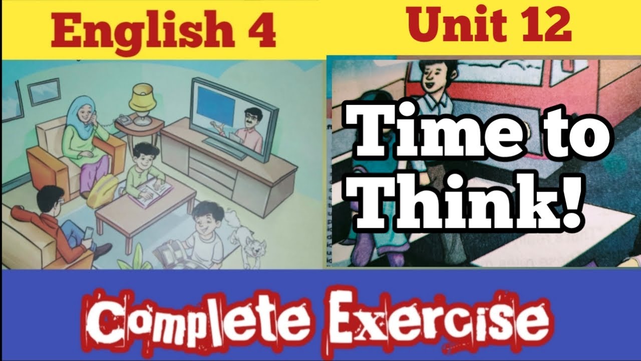 Class 4 English Chapter 12|Time to Think/Class 4 English/English Class 4 Unit 12 Exercise|Class 4