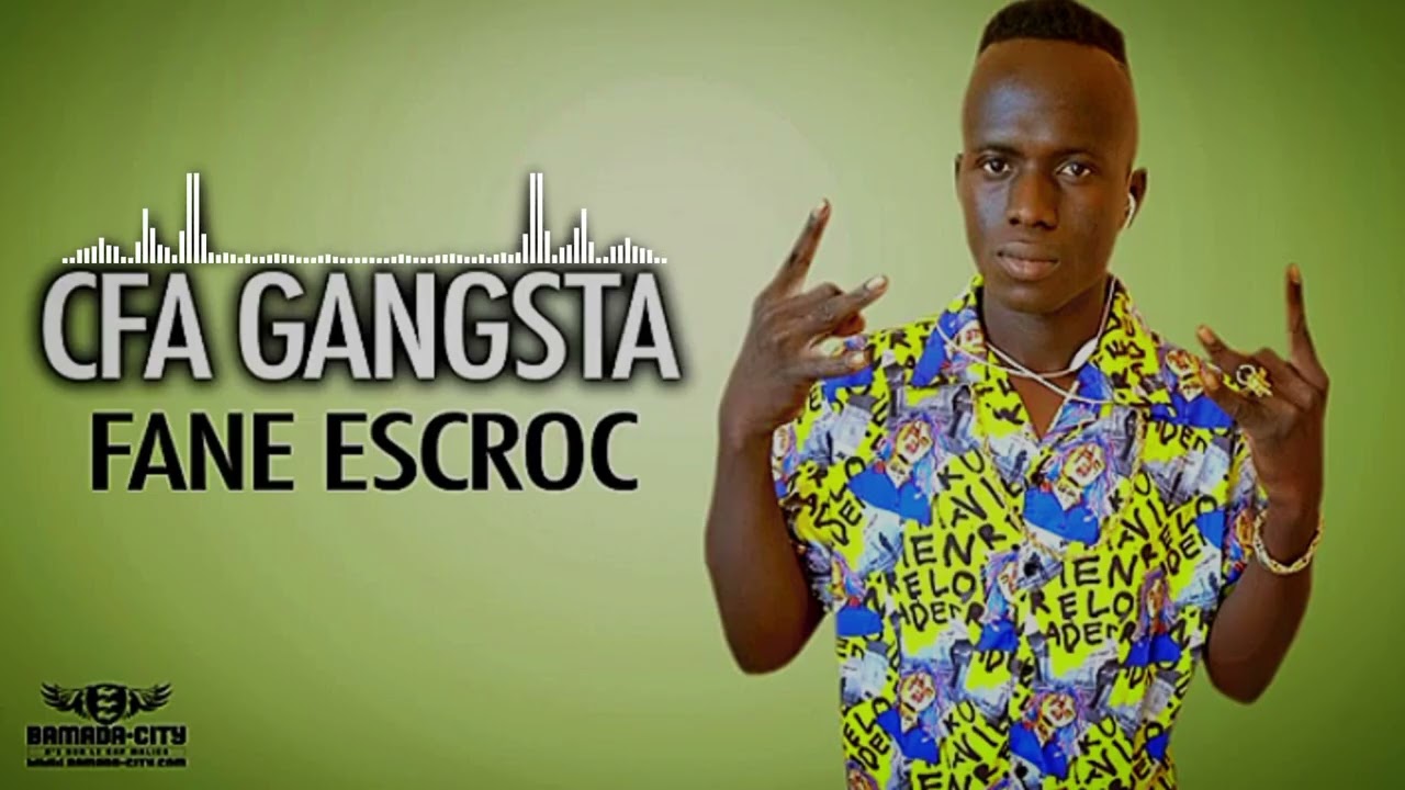 CFA GANGSTAR_FANE_ESCROC_SON_OFFICIEL
