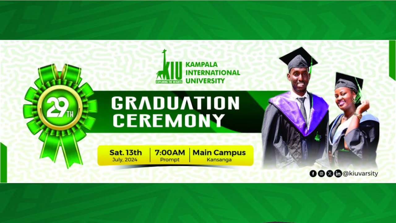 KAMPALA INTERNATIONAL UNIVERSITY 29TH GRADUATION