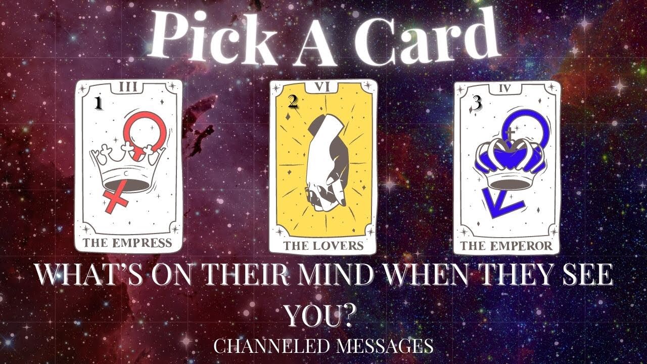 Pick-a-Card| *WHAT’S ON THEIR MIND WHEN THEY SEE YOU?* 💭🥺♥️ *Accurate* Tarot Reading🔮