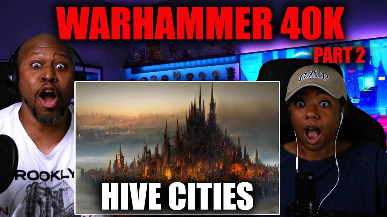 Wife Discovers The Lore of War Hammer 40k -Luetin09's Hive Cities (Part 2)