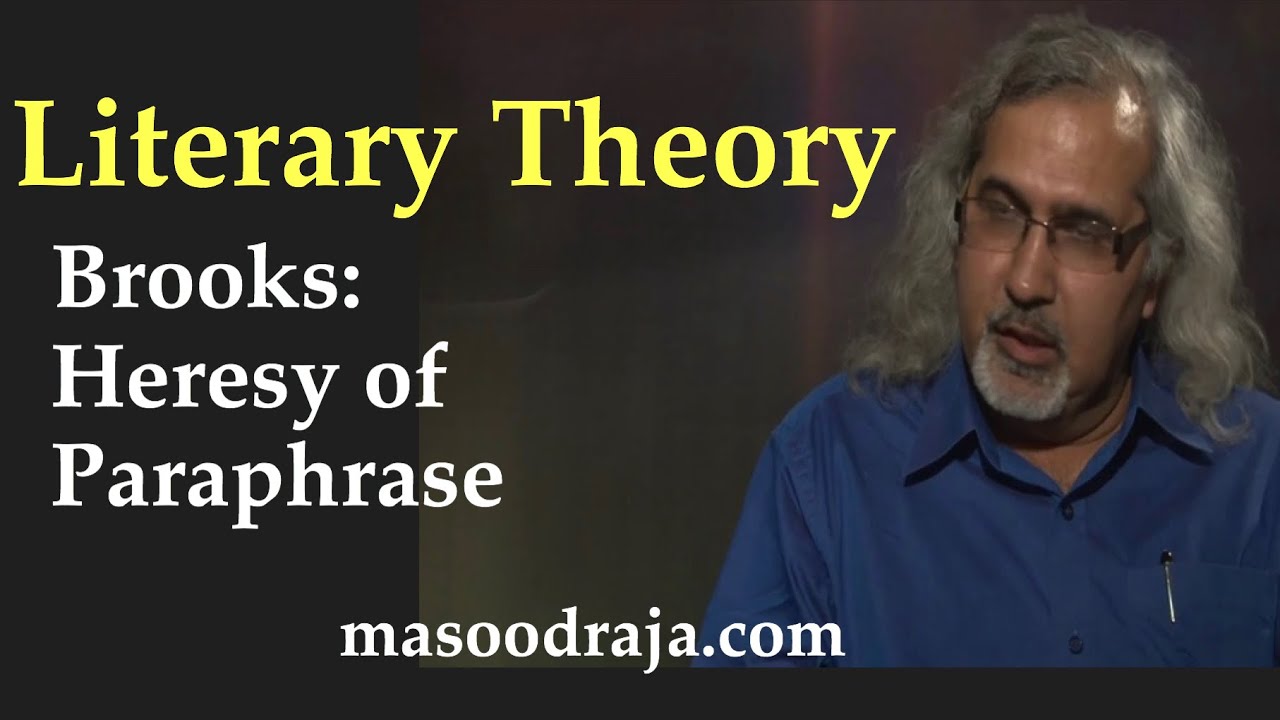 Brooks: Heresy of Paraphrase| New Criticism| Literary Theory