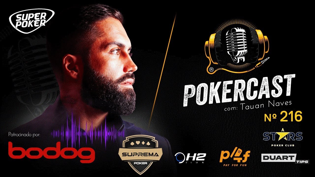 Pokercast - Epis&oacute;dio 216 - Tauan Naves - Parte 01
