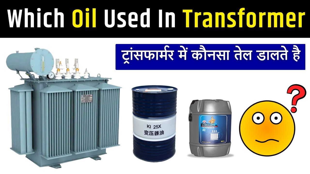 Name of Transformer Oil || Types of Transformer oil
