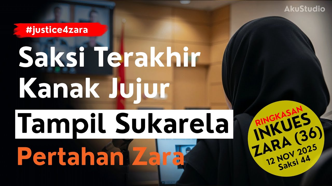 SAKSI KANAK-KANAK TERAKHIR ‼️ TAMPIL SUKARELA UNTUK PERTAHANKAN ZARA - JUJUR DEDAH SESUATU BARU