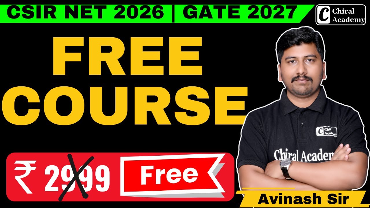 CSIR NET Free Course | GATE Chemistry Free Course | Chiral Academy