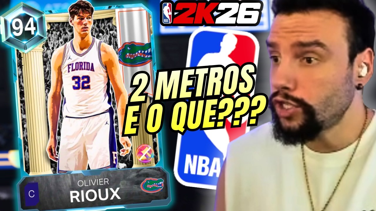 O JOGADOR MAIS ALTO DA HISTÓRIA DO NBA 2K! OLIVIER RIOUX VAI QUEBRAR O MYTEAM DO NBA 2K26!