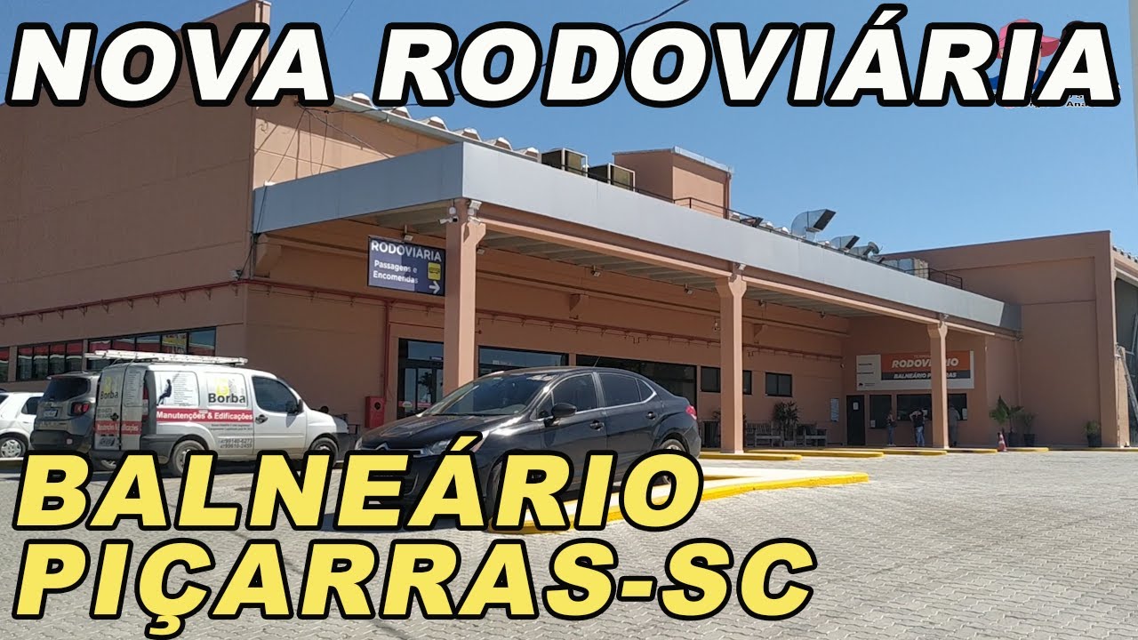 🚌 Nova rodoviária de Balneário Piçarras (SC) - 200423 