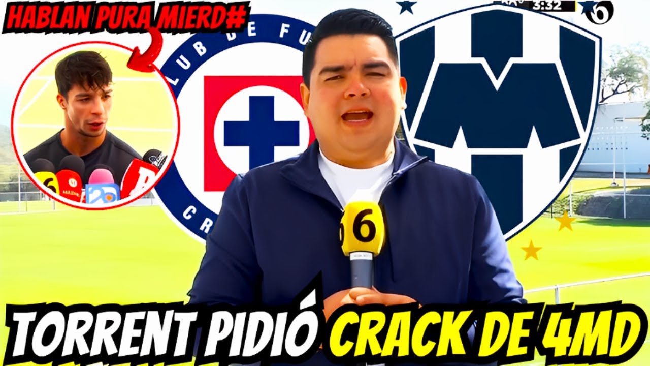 💥TORRENT EXIGIÓ Y LA DIRECTIVA ATENDIÓ😲EL CRACK CERRÓ🔥OLIVER EXPLOTA CONTRA LA PRENSA! MONTERREY HOY