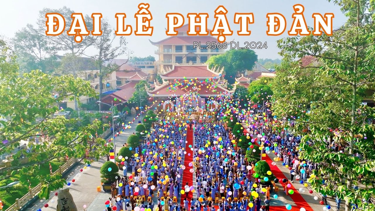 Toàn cảnh Đại lễ Phật Đản chùa Hoằng Pháp 2024