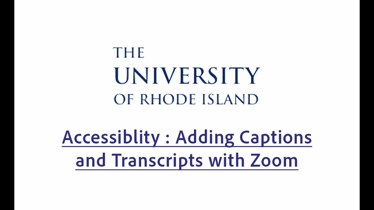 ADA - Captions and Transcripts with Zoom
