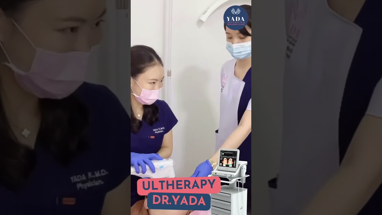 Ultherapy for Face Lifting with Dr.Yada @ Yada Clinic Pattaya